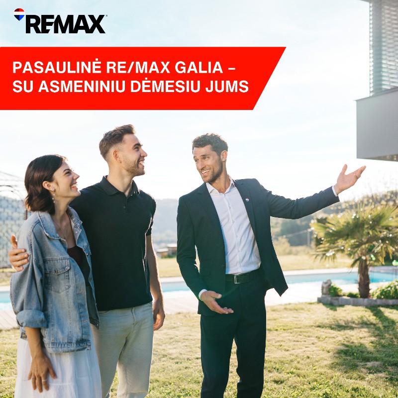 REMAX – pasaulinė galia su asmeniniu dėmesiu jums